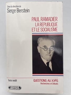 Paul Ramadier, la république et le socialisme. BERSTEIN Serge (dir.)