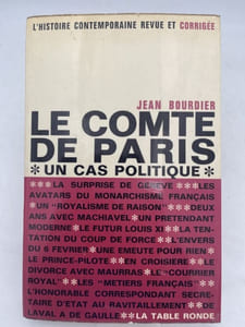 Le Comte de Paris. Un cas politique