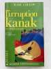 L'irruption kanak : de Cal&eacute;donie &agrave; Kanaky. COULON Marc