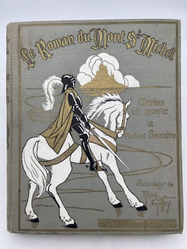 Le roman du Mont St Michel . LE GOFFIC Charles