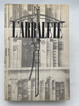L'Arbalète. N°9 Automne 1944 . L'ARBALETE  ] Revue littéraire