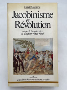 Jacobinisme et Révolution. Autour du bicentenaire de Quatre-vingt-neuf