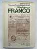 Mi vida junto a Franco. Guerra de Africa, Monarquia, Republica, guerra civil y posguerra. SALGADO-ARAUJO Lieutenant-général Francisco