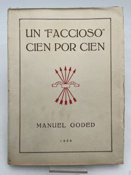 Un "faccioso" cien por cien. GODED Manuel