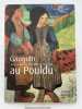 Gauguin et ses camarades de l'école de Pont-Aven au Pouldu . CARIOU  André 