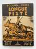 Longue Piste. ROLAND-DENIS