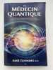 La médecine quantique. GOSWAMI Amit