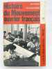 Histoire du Mouvement ouvrier français. Tome 3 : La lutte des classes aujourd'hui 1950-1981. BRON Jean