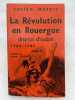 La Révolution et le Rouergue. District d'Aubin. 1789-1795. Tome II seul . MAZARS Lucien