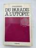 Du paradis à l'utopie. ROUGIER Louis 