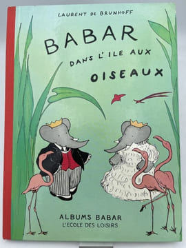 Babar dans l'ile aux oiseaux. BRUNHOFF Laurent de