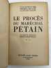Le proc&egrave;s du Mar&eacute;chal P&eacute;tain. Compte rendu st&eacute;nographique. Tome 2. PROCES PETAIN ]
