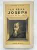 Le père Joseph. Capucin et diplomate. LAFUE Pierre