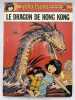 Yoko Tsuno. 16. Le dragon de Hong Kong . LELOUP Roger 