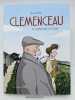 Clémenceau. Le crépuscule du tigre. MELY Benoît