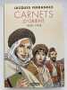 Carnets d'Orient.  1830 - 1954. Intégrale. FERRANDEZ Jacques