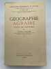 Géographie agraire. Types de culture.Tome II seul. FAUCHER Daniel