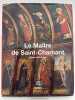 Le Maître de Saint Chamant. Peintures du XVe siècle. VISY Docteur R