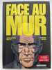 Face au mur. 2. PAUTOT Jean-Claude - ASTIER Laurent