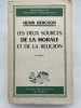 Les deux sources de la morale et de la religion. BERGSON Henri