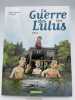 La guerre des Lulus. Tome 2. 1915. Hans. HAUTIERE Régis - HARDOC