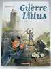 La guerre des Lulus. Tome 7. Luigi. HAUTIERE Régis - HARDOC