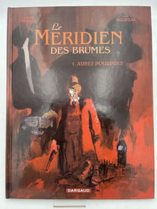 Le méridien des brumes. 1. Aubes pourpres