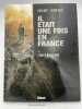 Il était une fois en France. 1. L'empire de Monsieur Joseph. NURY Fabien - VALLEE Sylvain