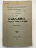 L'Algérie à l'époque d'Abd-el-Kader . EMERIT Marcel 