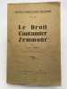 Le droit coutumier Zemmoûr . MARCY Georges