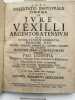 Dissertatio inauguralis juridica de jure vexilli argentoratensium quam divina favente clementia praesie deo triuno aeterno immortali optimo maximo ex ...