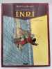 Le triangle Secret. I.N.R.I. 3. Le tombeau d'Orient. CONVARD Didier - FALQUE Denis - WALCHS Pierre - PAUL