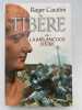 Tibère ou la mélancolie d'être. CARATINI Roger