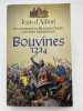 BOUVINES 1274. Les aventures de Guilhem d'Ussel chevalier troubadour. AILLON Jean d'