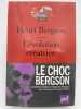 L'évolution créatrice . BERGSON Henri