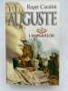 Auguste. Tome II : L'Imperator. CARATINI Roger