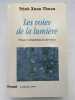 Les voies de la lumière. Physique et métaphysique du clair-obscur. TRINH XUAN THUAN