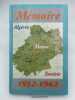 Mémoire : Algérie - Maroc - Tunisie.  1952 - 1962. FLAUGNAC Yvan - BAILLY André - LEROY Raymond 
