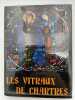 Les vitreaux de Chartres. VILLETTE Jean 