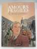 Amours fragiles. Le dernier printemps. BEURIOT - RICHELLE