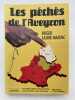 Les péchés de l'Aveyron. LAJOIE-MAZENC Roger
