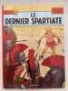 Alix. Le dernier Spartiate. MARTIN Jacques 