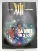 XIII. La nuit du 3 août. VANCE W - VAN HAMME J