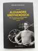 Alexandre Grothendieck. Sur les traces du dernier génie des mathématiques. Douroux Philippe