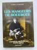 Les Mangeurs de Rouergue. Cuisine paysanne contre gastronomie. MERLIN A - BEAUJOUR A.Y.