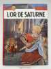 Alix. L'or de Saturne. VENANZI Marco - VALMOUR Pierre - MARTIN Jacques 