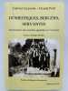 Domestiques, bergers, servantes. Une histoire des ouvriers agricoles en Aveyron. CREYSSELS Gabriel - PETIT Claude