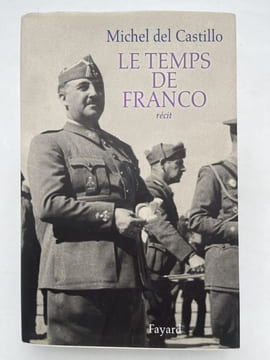 Le temps de Franco. CASTILLO Michel de