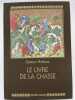 Le livre de la chasse. PHEBUS Gaston