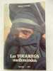 Les Touaregs Ouelleminden. Les fils des grandes tentes. MARIKO Kelétigui A